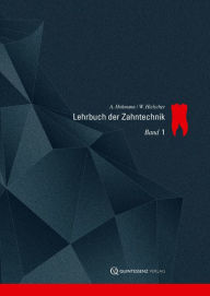 Title: Lehrbuch der Zahntechnik: Band 1: Anatomie, Kieferorthopädie, Author: Arnold Hohmann