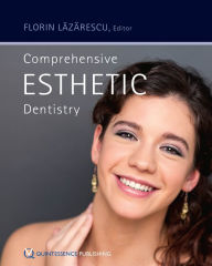 Title: Comprehensive Esthetic Dentistry, Author: Florin Lazarescu
