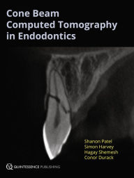 Title: Cone Beam Computed Tomography in Endodontics, Author: Shanon Patel