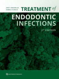 Title: Treatment of Endodontic Infections, Author: José F. Jr Siqueira