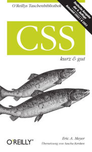 Title: CSS kurz & gut, Author: Eric A. Meyer