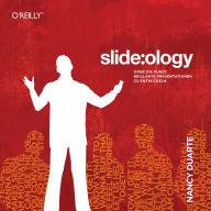 Title: slide:ology - Oder die Kunst, brillante Präsentationen zu entwickeln, Author: Nancy Duarte