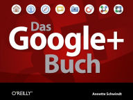 Title: Das Google+ Buch, Author: Annette Schwindt