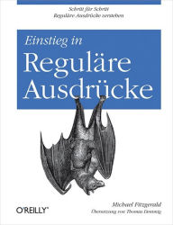 Title: Einstieg in Reguläre Ausdrücke, Author: Michael Fitzgerald