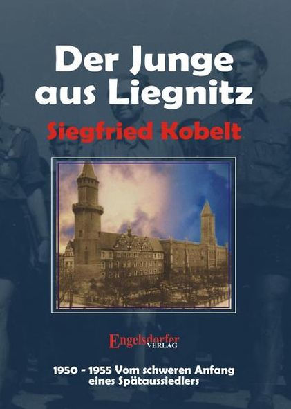 Die Liegnitz-Trilogie - 3. Der Junge aus Liegnitz