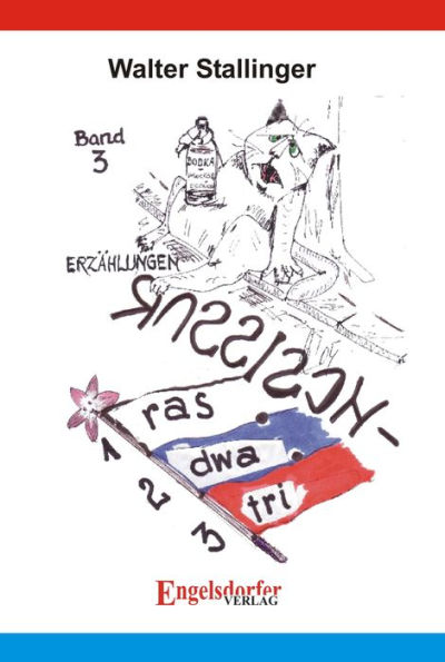 Russisch ras - twa - tri. Erzählungen Band 3