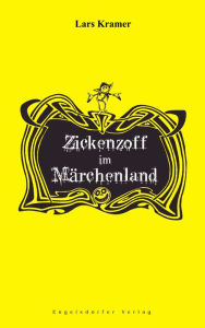 Title: Zickenzoff im Märchenland, Author: Lars Kramer