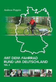 Title: Mit dem Fahrrad rund um Deutschland. Teil 2, Author: Andreas Poppitz