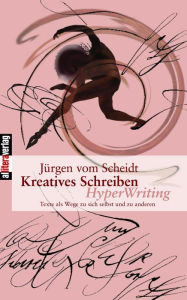 Title: Kreatives Schreiben, Author: Jürgen VomScheidt