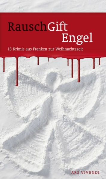 RauschGiftEngel (eBook): 13 Krimis aus Franken zur Weihnachtszeit