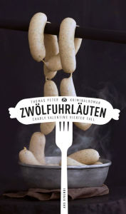 Title: Zwölfuhrläuten (eBook): Charly Valentins vierter Fall, Author: Thomas Peter