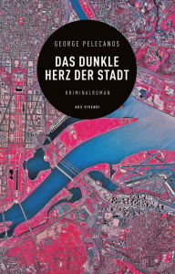Title: Das dunkle Herz der Stadt (eBook), Author: George Pelecanos
