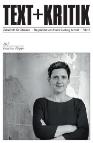 Title: TEXT+KRITIK 207 - Felicitas Hoppe, Author: Peer Trilcke