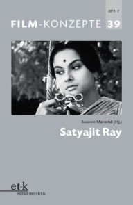 Title: FILM-KONZEPTE 39 - Satyajit Ray, Author: Susanne Marschall