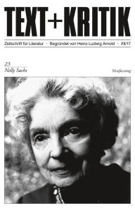 Title: TEXT + KRITIK 23 - Nelly Sachs: Dritte Auflage: Neufassung, Author: Daniel Pedersen