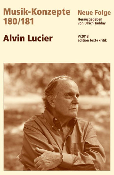 MUSIK-KONZEPTE 180/181 : Alvin Lucier