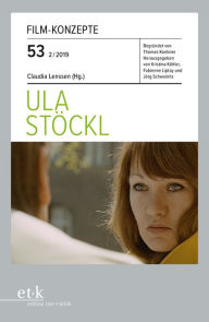 Title: FILM-KONZEPTE 53 - Ula Stöckl, Author: Claudia Lenssen