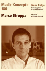 Title: MUSIK-KONZEPTE 186: Marco Stroppa, Author: Ulrich Tadday