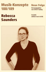 Title: MUSIK-KONZEPTE 188 / 189: Rebecca Saunders, Author: Ulrich Tadday