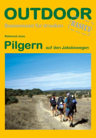 Title: Pilgern auf den Jakobswegen, Author: Raimund Joos