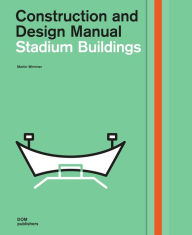 Read a book downloaded on itunes Stadium Buildings: Construction and Design Manual 9783869224152 by Martin Wimmer