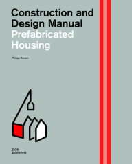 Free audiobooks for download in mp3 format Prefabricated Housing: Construction and Design Manual (English Edition)
