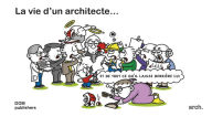 Title: La vie d'un architecte ... et de tout ce qu'il laisse derrière lui, Author: Mike Hermans