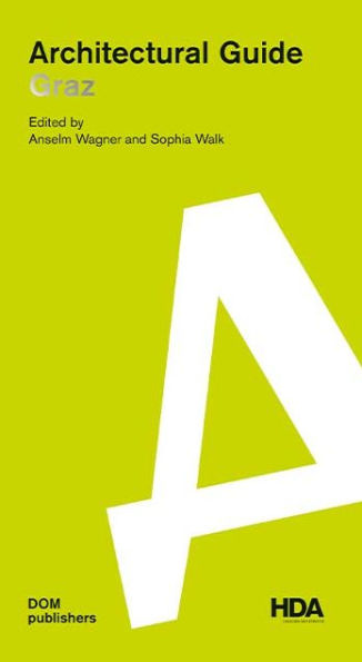 Graz: Architectural Guide