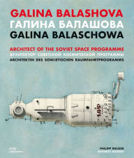 Free mp3 books online to download Galina Balashova: Architect of the Soviet Space Programme