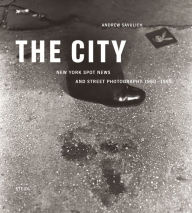 Title: Andrew Savulich: The City, Author: Andrew Savulich