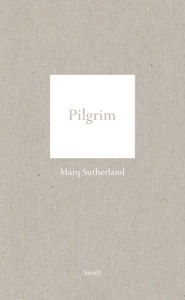 Download books free ipad Marq Sutherland: Pilgrim 