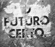 Title: Guy Tillim: O Futuro Certo, Author: Guy Tillim