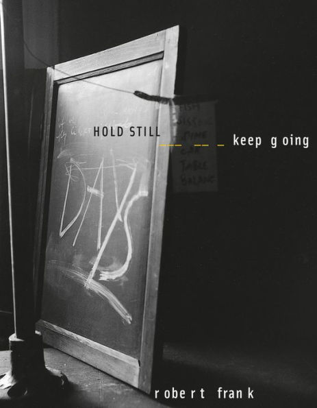 Hold Still, Keep Going