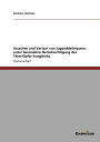 Ursachen und Verlauf von Jugenddelinquenz unter besonderer BerÃ¯Â¿Â½cksichtigung des TÃ¯Â¿Â½ter-Opfer-Ausgleichs