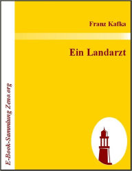 Title: Ein Landarzt, Author: Franz Kafka