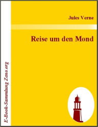 Title: Reise um den Mond, Author: Jules Verne