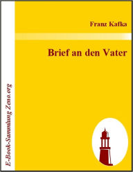 Title: Brief an den Vater, Author: Franz Kafka