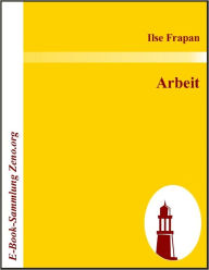 Title: Arbeit, Author: Ilse Frapan