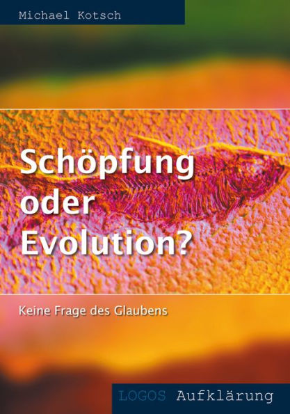 Schöpfung oder Evolution?: Keine Frage des Glaubens