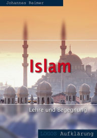 Title: Islam - Lehre und Begegnung, Author: Johannes Reimer