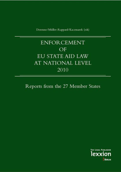 Enforcement of EU State Aid Law at national level 2010: Reports from the 27 Member States