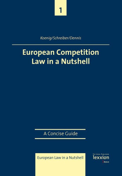 European Competition Law in a Nutshell: A Concise Guide