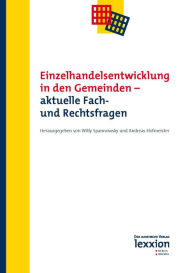 Title: Einzelhandelsentwicklung in den Gemeinden - aktuelle Fach- und Rechtsfragen, Author: Andreas Hofmeister