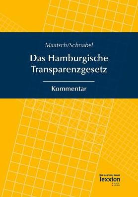 Das Hamburgische Transparenzgesetz: Kommentar