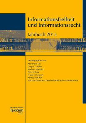 Informationsfreiheit und Informationsrecht: Jahrbuch 2015