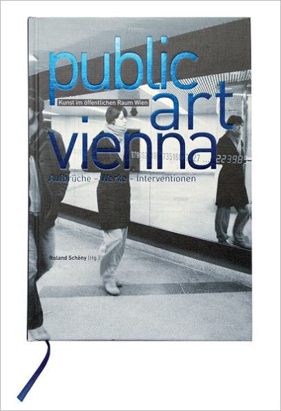 Public Art Vienna: Departures, Works, Interventions