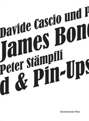 Davide Cascio & Peter Stämpfli: James Bond & Pin-Ups