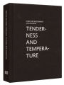 Caroline Bachmann & Stefan Banz: Tenderness and Temperature