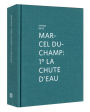 Marcel Duchamp: 1 La Chute D'eau