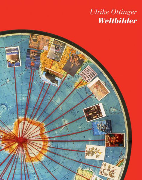 Ulrike Ottinger: World Images